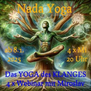 Nada Yoga - Yoga des Klanges - Klang-Yoga