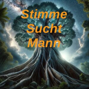 Stimme Sucht Mann